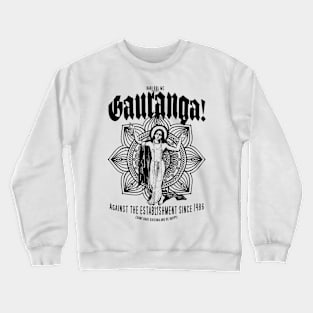 GAURANGA! Crewneck Sweatshirt